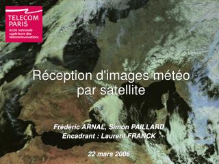 Réception d'images météo par satellite