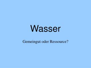 Wasser