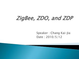 ZigBee , ZDO, and ZDP