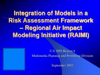 U.S. EPA Region 6 Multimedia Planning and Permitting Division September 2003