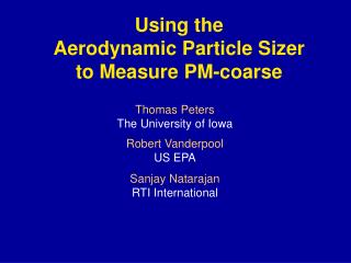 Using the Aerodynamic Particle Sizer to Measure PM-coarse