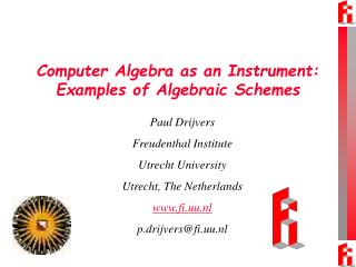 Computer Algebra as an Instrument: Examples of Algebraic Schemes