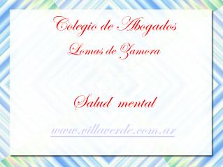 Colegio de Abogados Lomas de Zamora Salud mental villaverde.ar