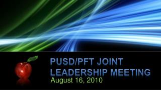 PUSD/PFT Joint Leadership Meeting
