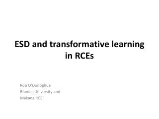 ESD and transformative learning in RCEs