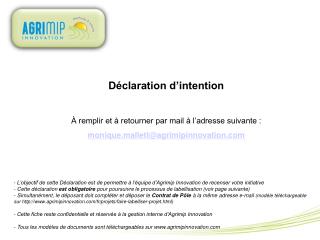 Déclaration d’intention À remplir et à retourner par mail à l’adresse suivante :