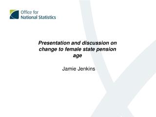 Presentation and discussion on change to female state pension age