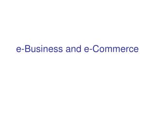 e-Business and e-Commerce
