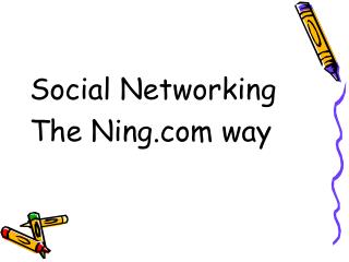 Social Networking The Ning way