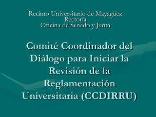 Recinto Universitario de Mayagüez Rectoría Oficina de Senado y Junta
