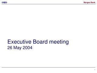 Executive Board meeting 26 May 2004