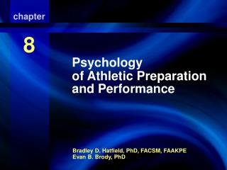 Psychology of Athletic Preparation and Performance