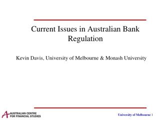 Current Issues in Australia n Bank Regulation