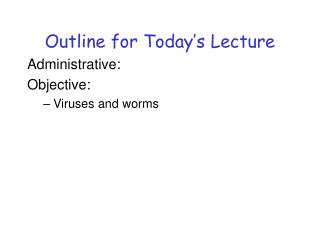 Outline for Today’s Lecture