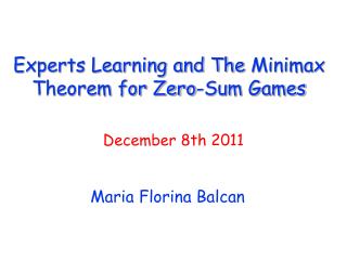 Experts Learning and The Minimax Theorem for Zero-Sum Games