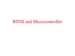 RTOS and Microcontroller