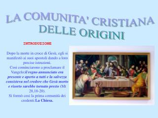 LA COMUNITA' CRISTIANA DELLE ORIGINI