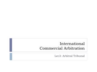 International Commercial Arbitration