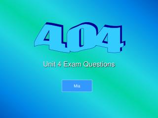 Unit 4 Exam Questions