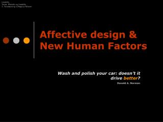 Affective design &amp; New Human Factors
