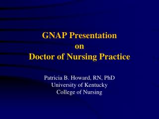 GNAP Presentation on Doctor of Nursing Practice