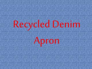 Recycled Denim Apron