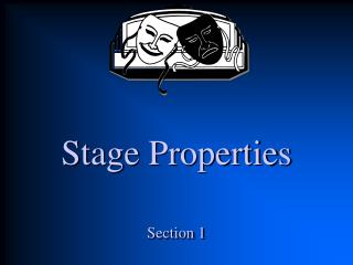 Stage Properties