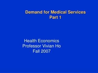 Demand for Medical Services Part 1