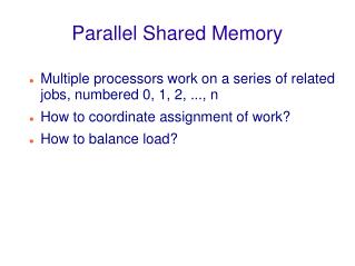 Parallel Shared Memory