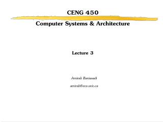 CENG 450 Computer Systems &amp; Architecture Lecture 3