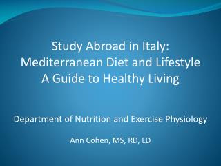 Study Abroad in Italy: Mediterranean Diet and Lifestyle A Guide to Healthy Living