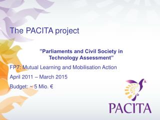 The PACITA project ”Parliaments and Civil Society in Technology Assessment”