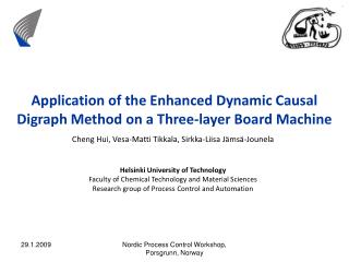 Application of the Enhanced Dynamic Causal Digraph Method on a Three-layer Board Machine