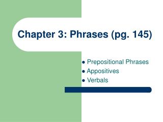 Chapter 3: Phrases (pg. 145)