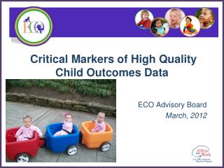 Critical Markers of High Quality Child Outcomes Data