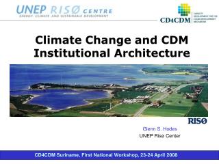 Climate Change and CDM Institutional Architecture