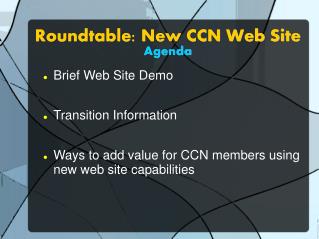 Roundtable: New CCN Web Site Agenda