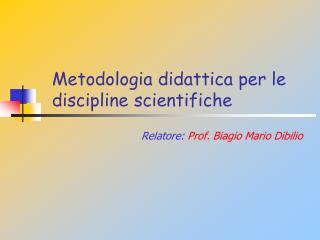 Metodologia didattica per le discipline scientifiche