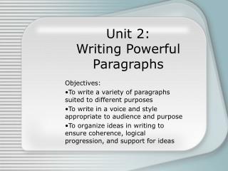 Unit 2: Writing Powerful Paragraphs