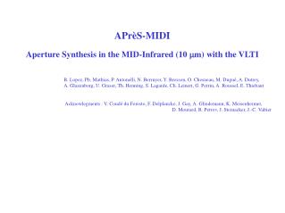 APrèS-MIDI Aperture Synthesis in the MID-Infrared (10 m m) with the VLTI