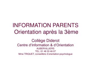 INFORMATION PARENTS Orientation après la 3ème