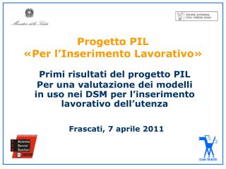 Progetto PIL «Per l’Inserimento Lavorativo»