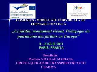 COMENIUS - MOBILITATE INDIVIDUALĂ DE FORMARE CONTINUĂ