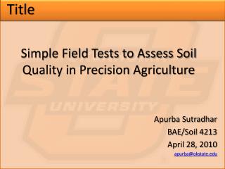 Simple Field Tests to Assess Soil Quality in Precision Agriculture