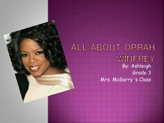 All About Oprah Winfrey