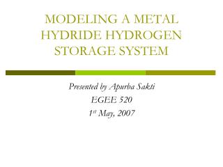 MODELING A METAL HYDRIDE HYDROGEN STORAGE SYSTEM