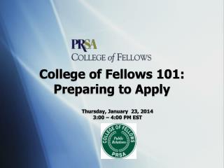 College of Fellows 101: Preparing to Apply