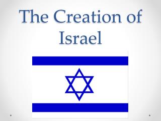 The Creation of Israel