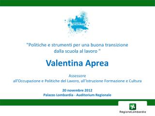 20 novembre 2012 Palazzo Lombardia - Auditorium Regionale