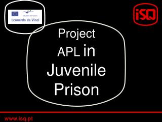 Project APL in Juvenile Prison